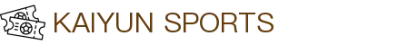 开云·体育（官网）APP下载-KAIYUN SPORTS