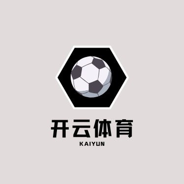 开云APP下载-开云集团(官方)网站-KAIYUNSPORT